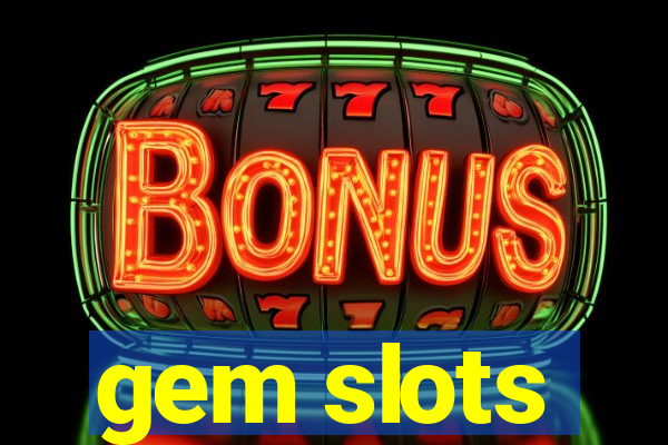 gem slots